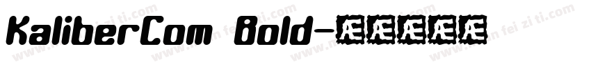 KaliberCom Bold字体转换